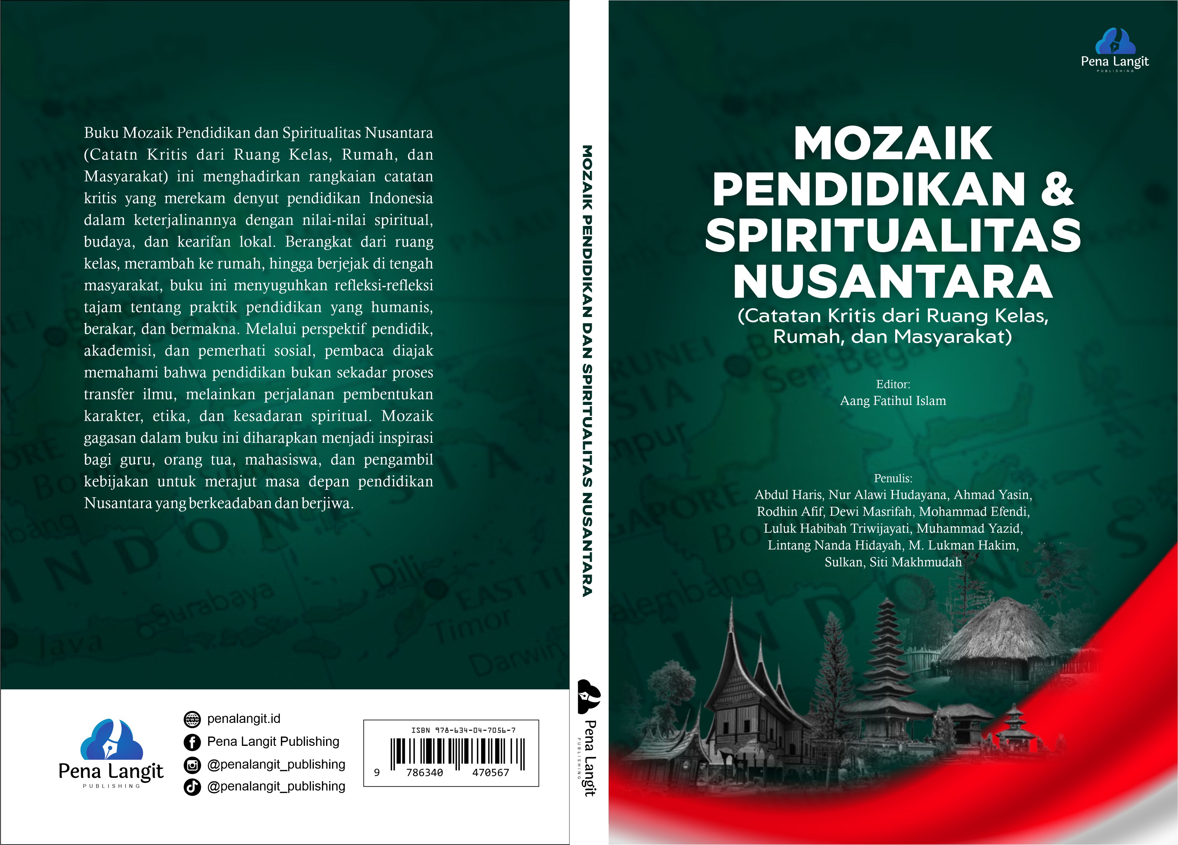 MOZAIK PENDIDIKAN DAN SPIRITUALITAS  NUSANTARA (Catatan Kritis dari Ruang Kelas,  Rumah, dan Masyarakat)